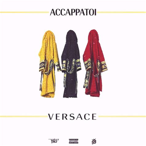 accappatoio versace nto|Ntò – Accappatoi Versace Lyrics .